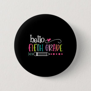 Hello Fifth GRADE Fun 5th GRADE Back To School 6 Cm Round Badge
