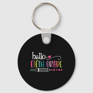 Hello Fifth Grade Fun 5th Grade Byck To School Key Ring
