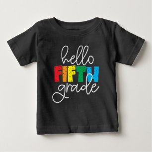 Hello Fifth Grade – Fun Back to School Teacher  Baby T-Shirt