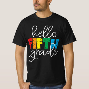 Hello Fifth Grade – Fun Back to School Teacher  T-Shirt