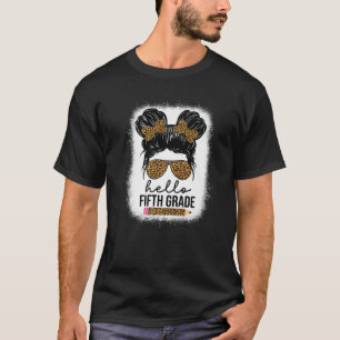 Hello Fifth Grade Girls Kids Leopard Messy Bun Hey T-Shirt
