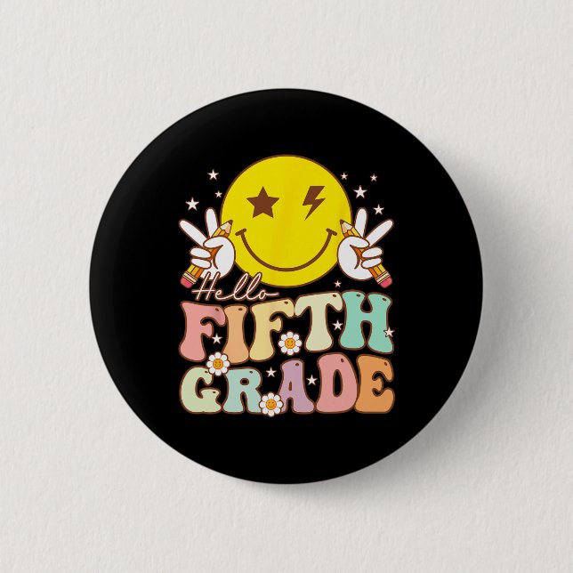 Hello Fifth Grade Hippie Smile Face 5th Grade Back 6 Cm Round Badge (Front)