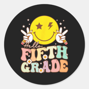 Hello Fifth Grade Hippie Smile Face 5th Grade Back Classic Round Sticker
