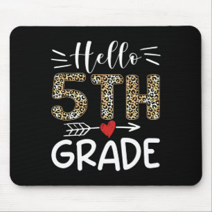 Hello Fifth Grade Leopard 1st Day Of School Team 5 Mouse Pad