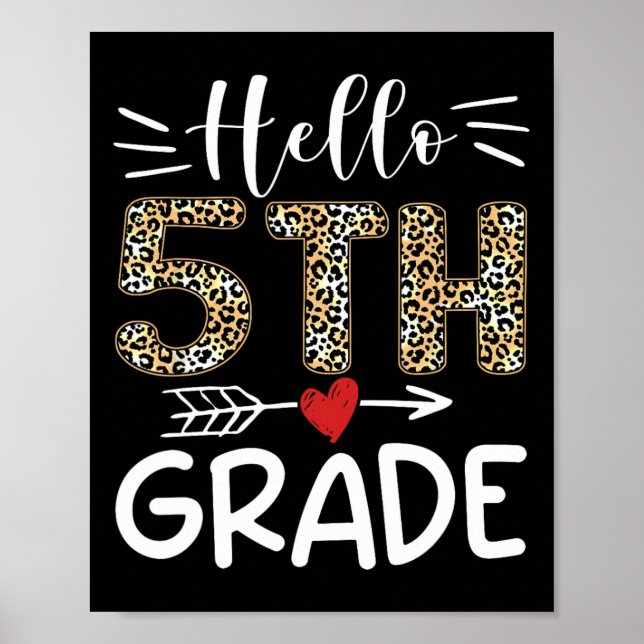 Hello Fifth Grade Leopard 1st Day Of School Team 5 Poster (Front)