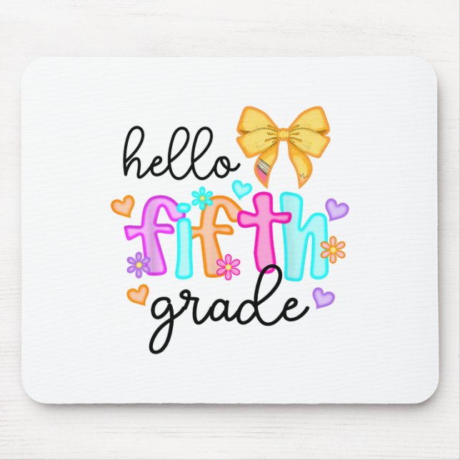 Hello Fifth Grade Teacher Coquette Pencil Bow Back Mouse Pad (Front)