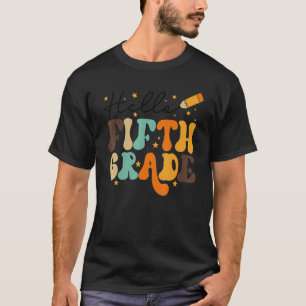 HELLO FIFTH GRADE TEACHER KIDS BACK TO SCHOOL RETR T-Shirt