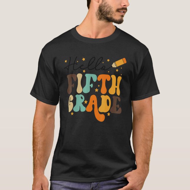 HELLO FIFTH GRADE TEACHER KIDS BACK TO SCHOOL RETR T-Shirt (Front)