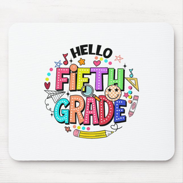 Hello Fifth Grade Team 5th Grade Back To School Te Mouse Pad (Front)