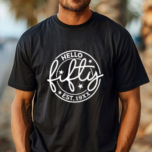 Hello Fifty 50th Birthday T-Shirt
