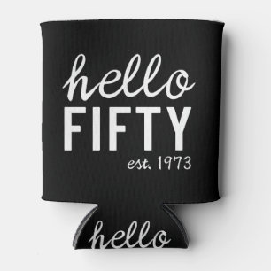 Hello Fifty 50th Fiftieth Birthday Can Cooler