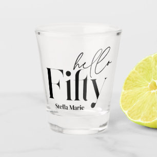 Hello fifty modern minimal elegant 50th birthday shot glass