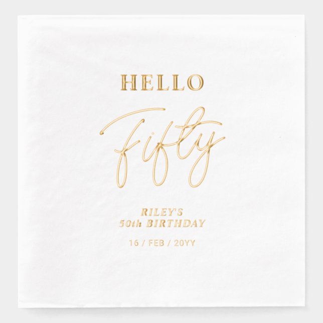 Hello Fifty | Modern Script 50th Birthday Party Foil Napkins (Front)