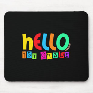 Hello First 1st Grade Back To School For Student B Mouse Pad