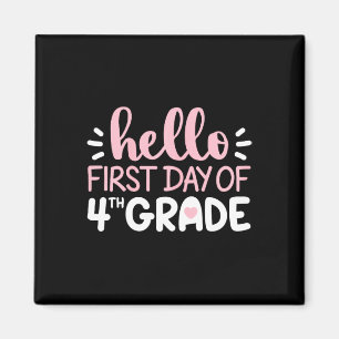 Hello First Day of 4th Grade Team Fourth Grade Sq Magnet