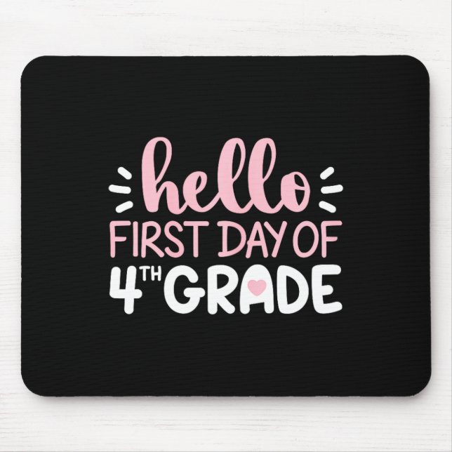 Hello First Day Of 4th Grade Team Fourth Grade Squ Mouse Pad (Front)