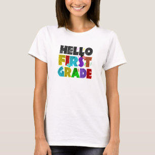 Hello First Grade 1st Day Back To School 1st Grade T-Shirt