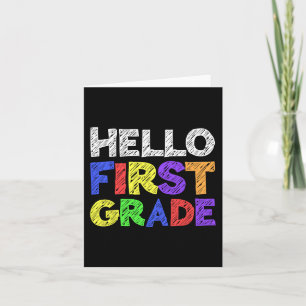 Hello First Grade  1st Grade Back To School 1 Card