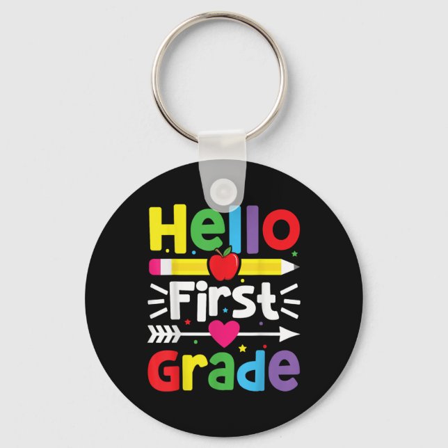 Hello First Grade 1st Grade Back To School Teacher Key Ring (Front)