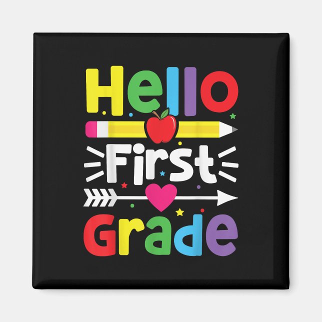 Hello First Grade 1st Grade Back To School Teacher Magnet (Front)