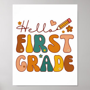 Hello First Grade 1st Grade Back To School Teacher Poster