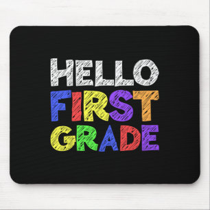 Hello First Grade 1st Grade Byck To School 1 Mouse Pad