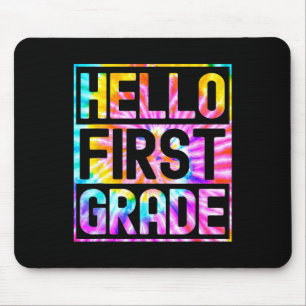 Hello First Grade Back to School 1st Grade Teacher Mouse Pad
