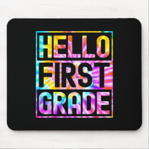 Hello First Grade Byck To School 1st Grade Teacher Mouse Pad