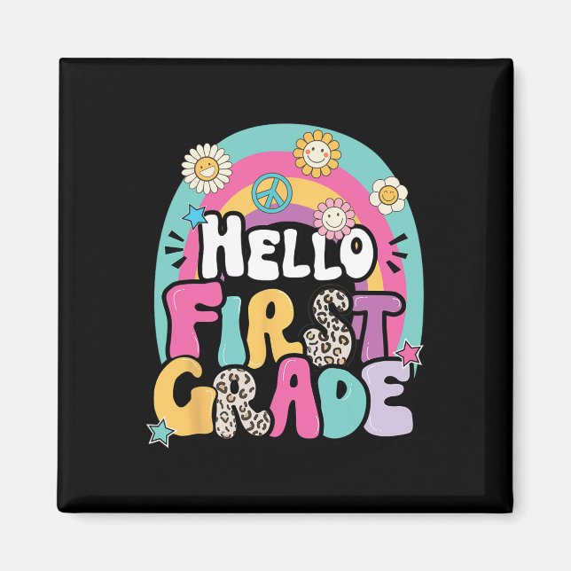 Hello First Grade Byck To School Teacher First Day Magnet (Front)