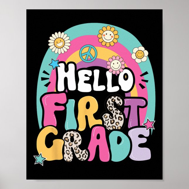 Hello First Grade Byck To School Teacher First Day Poster (Front)