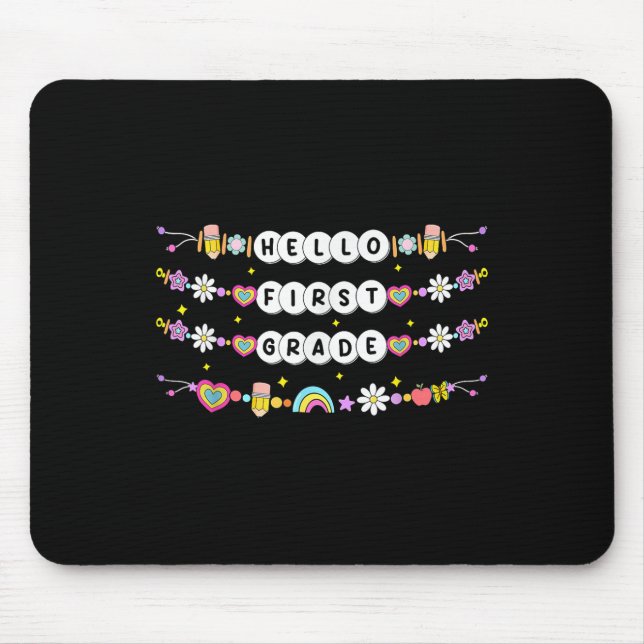 Hello First Grade Friendship Bracelets Back To Sch Mouse Pad (Front)