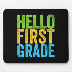 Hello First Grade Fun 1st Grade Byck To School Mouse Pad