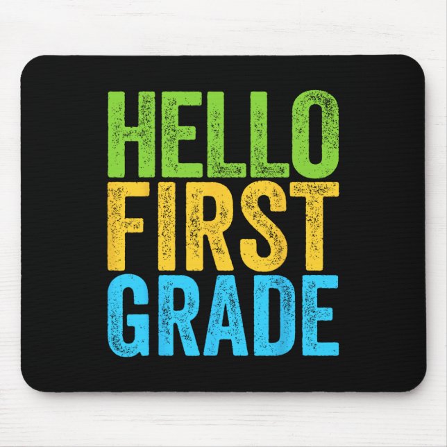 Hello First Grade Fun 1st Grade Byck To School  Mouse Pad (Front)