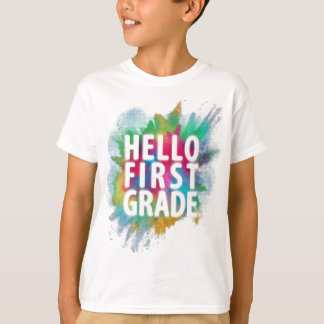 Hello First Grade! Funny  1st Grade Back To School T-Shirt