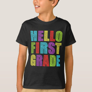 Hello First Grade Funny 1st Grade Back To School T-Shirt