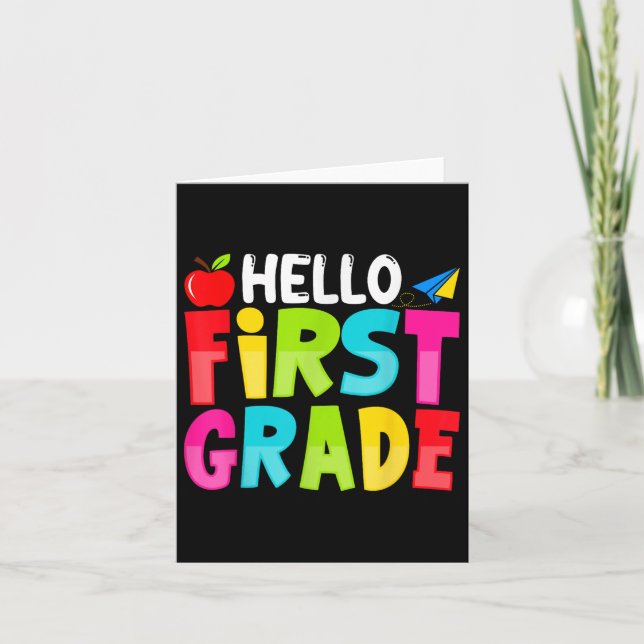 Hello First Grade Funny Back To School 1st Graders Card (Front)