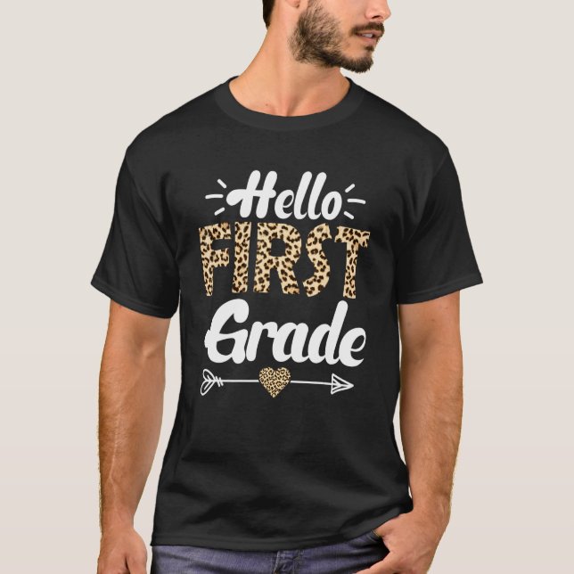   Hello First Grade Leopard Back To School T-Shirt (Front)