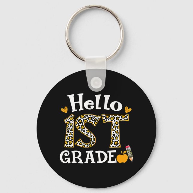 Hello First Grade Leopard print 1st Grade Back To  Key Ring (Front)