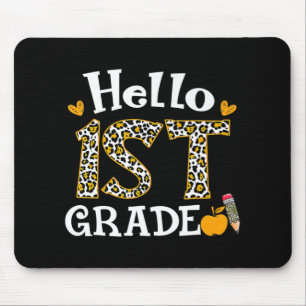 Hello First Grade Leopard print 1st Grade Back To Mouse Pad