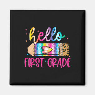 Hello First Grade Leopard Tie Dye Pencil Cute Tea Magnet