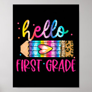 Hello First Grade Leopard Tie Dye Pencil Cute Teac Poster
