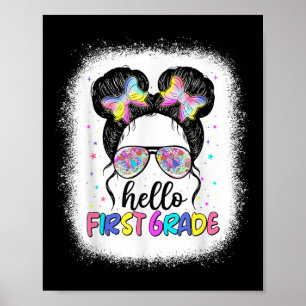 Hello First Grade Messy Bun Kids Girls Back To Sch Poster