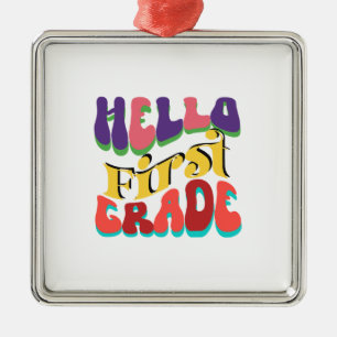 Hello First Grade Metal Ornament