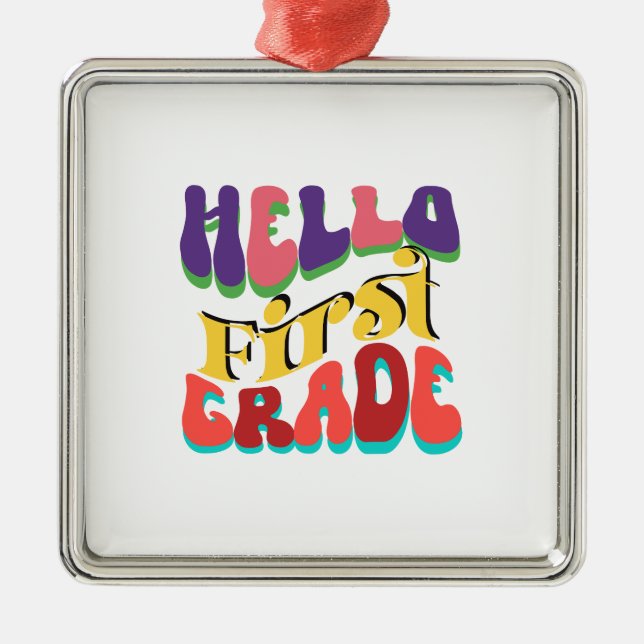 Hello First Grade Metal Ornament (Front)