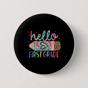 Hello First Grade Pencil Tie Dye Back To School Fi 6 Cm Round Badge