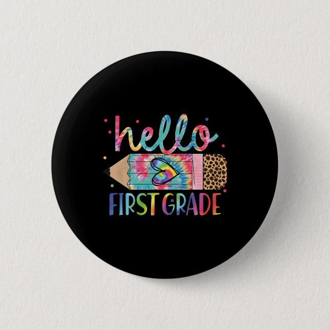 Hello First Grade Pencil Tie Dye Back To School Fi 6 Cm Round Badge (Front)