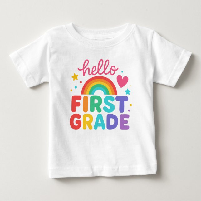 Hello First Grade Rainbow,Back to School  Baby T-Shirt (Front)