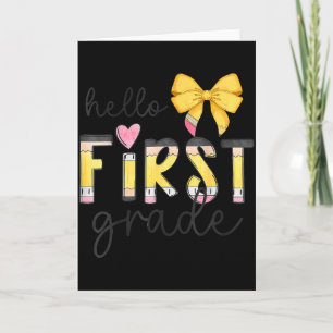 Hello First Grade Teacher Coquette Pencil Bow Back Card