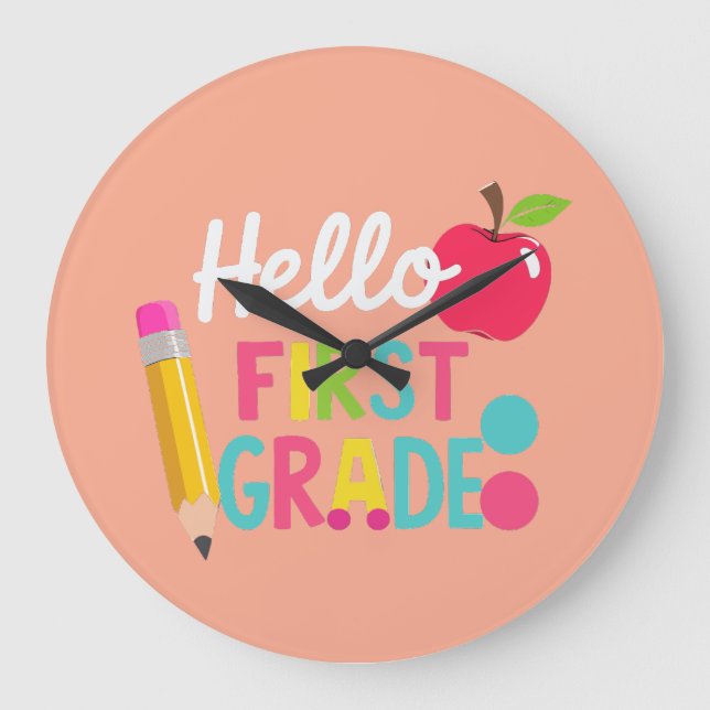 Hello First Grade Team 1st Grade Back to School Large Clock (Front)