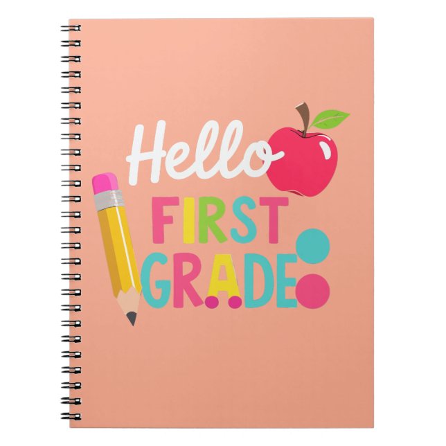 Hello First Grade Team 1st Grade Back to School  Notebook (Front)